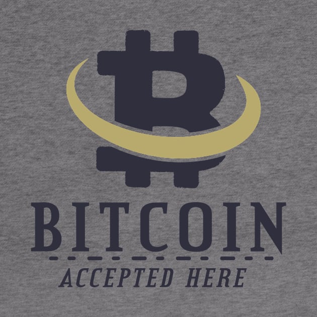 Bitcoin Accepted Here by Crypto Tees